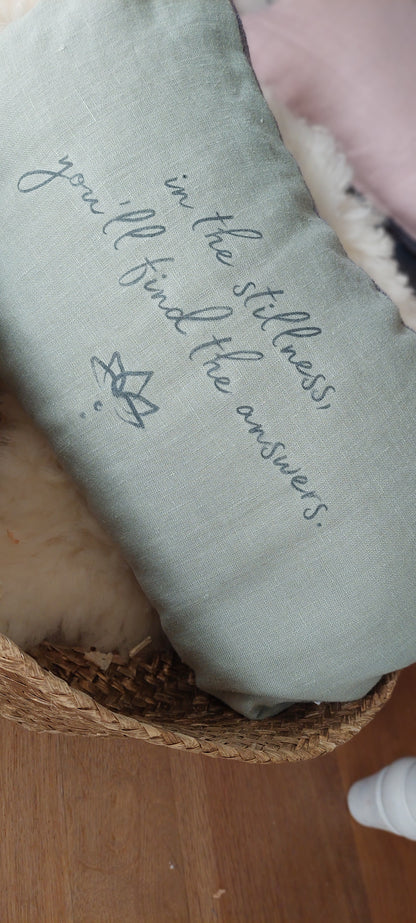 pure. affirmation Zirbenkissen | in the stillness you'll find the answers.